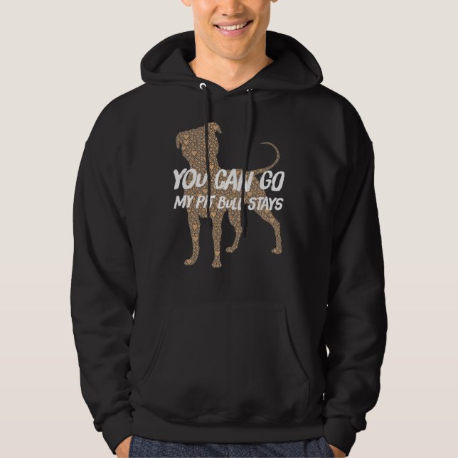 Sudadera Te Vas A Pit Bull Stays (Anverso)