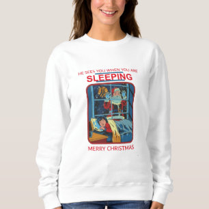Sudadera Te ve cuando estás durmiendo