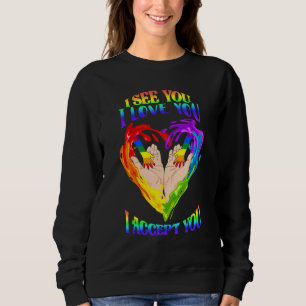 Sudadera Te veo te amo te acepto Aliado LGBTQ Orgullo Gay