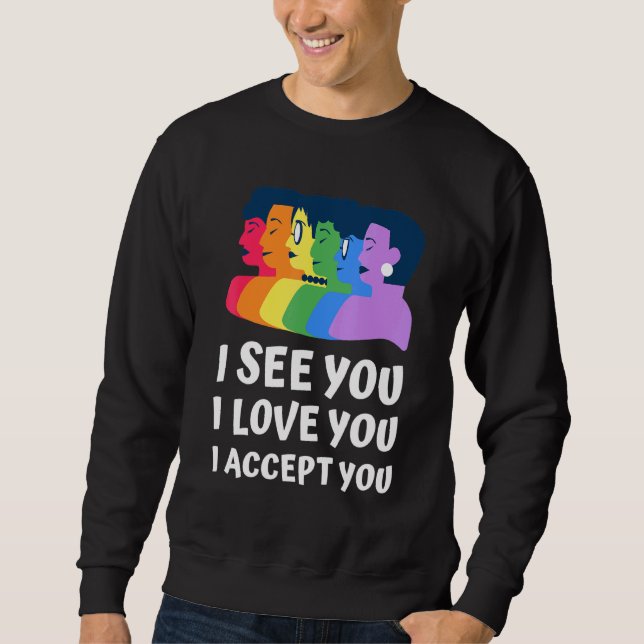 Sudadera Te Veo Te Amo Te Acepto Orgullo Amor Lgbt (Anverso)