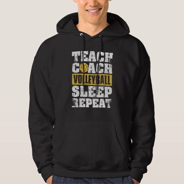 Sudadera Teach Coach Volleyball Sleep Repeat Volleyball Coa (Anverso)