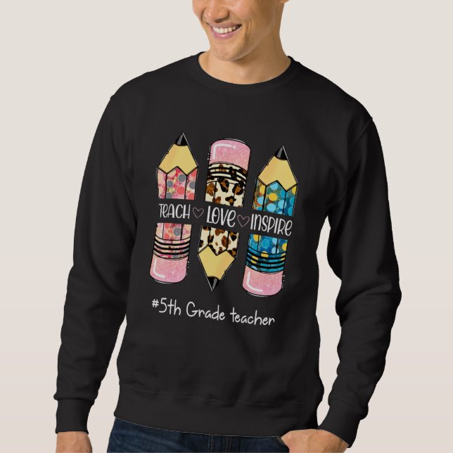 Sudadera Teach Inspire Love Lápiz Leopard Cute 5º Grado T (Anverso)