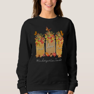 Sudadera Teach Love Inspire Kindergarten Teacher Fall Autum