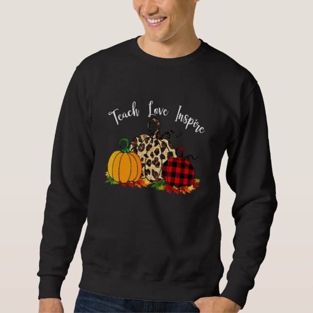 Sudadera Teach Love Inspire Rainbow Fall Prek Kinder Teache (Anverso)