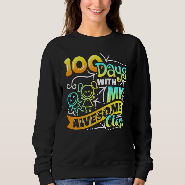 Sudadera Teacher 100th Day of School With Awesome Class_2 (Anverso)