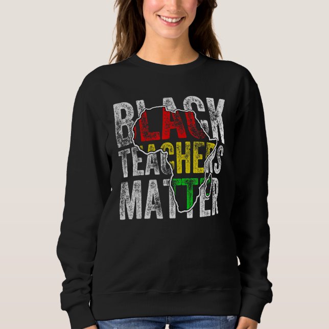 Sudadera Teacher Black History Month Pride African Teacher  (Anverso)