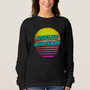 Sudadera Teacher de Música Idea Mundialmente Mejor Profesor