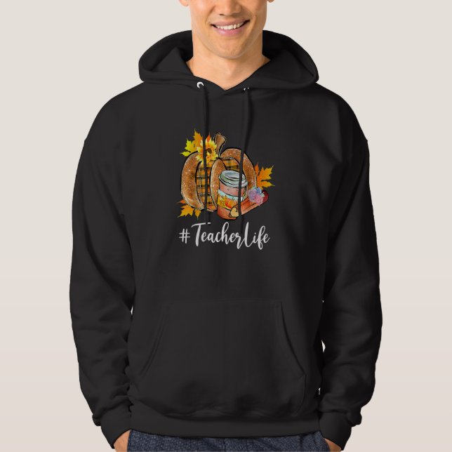 Sudadera Teacher Life Pumpkin Latte Fall Autumn Thanksgivin (Anverso)