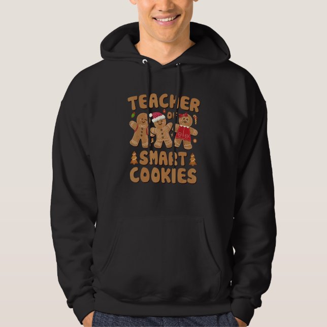 Sudadera Teacher Of Smart Cookies Christmas Teacher Cute Gi (Anverso)