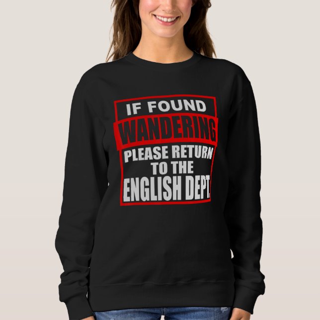 Sudadera Teacher Please Return To English Dept (Anverso)