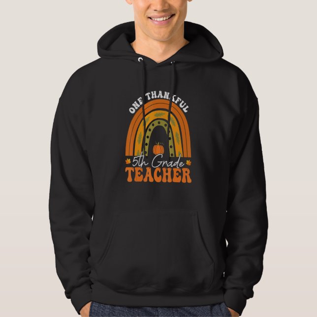 Sudadera Teacher Rainbow Thanksgiving One Thankful 5th Grad (Anverso)