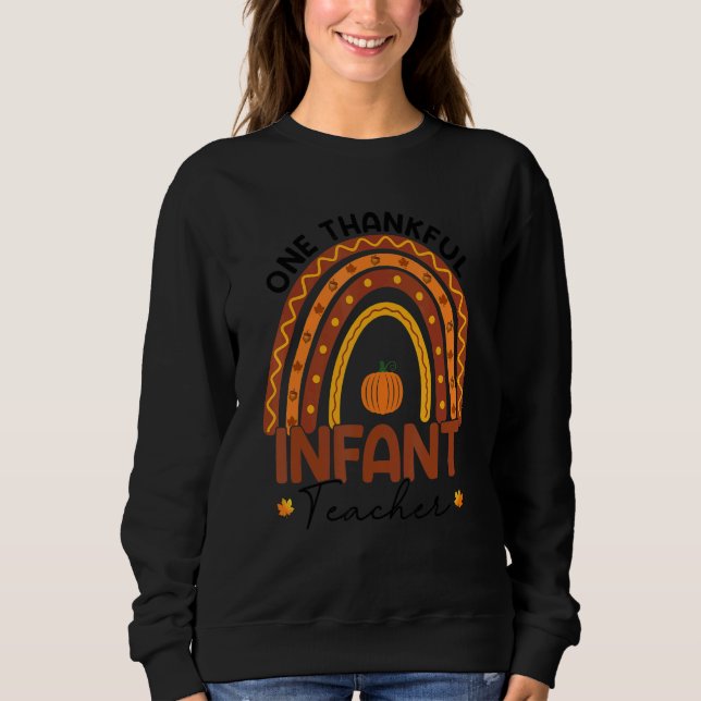 Sudadera Teacher Rainbow Thanksgiving One Thankful Infant T (Anverso)