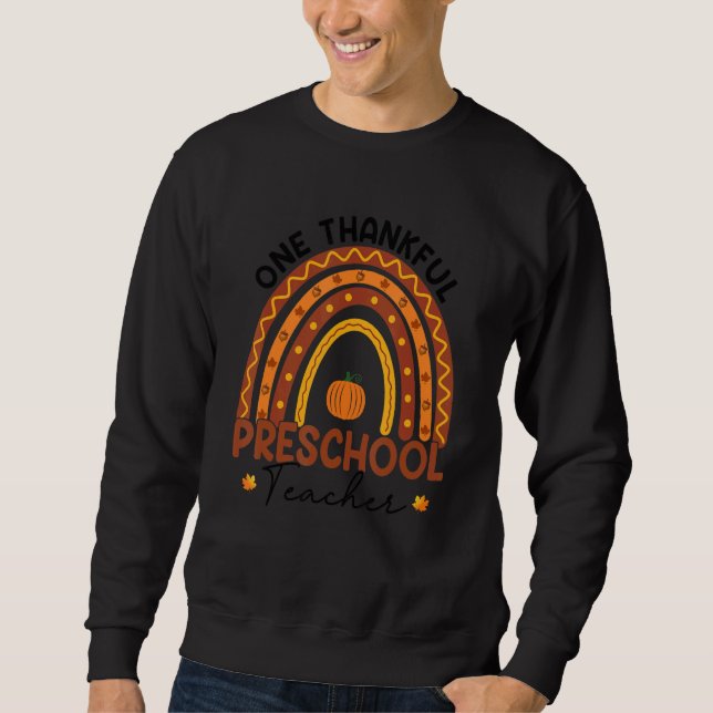 Sudadera Teacher Rainbow Thanksgiving One Thankful Preschoo (Anverso)