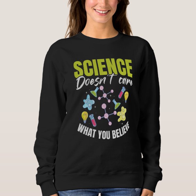 Sudadera Teacher School  Science doesn't care what you beli (Anverso)