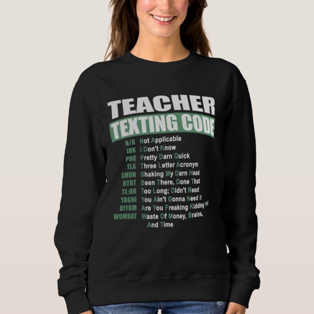 Sudadera Teacher Texting Code (Anverso)