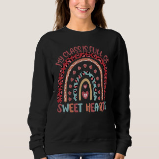 Sudadera Teacher Valentines Rainbow My Class Is Full Of Swe