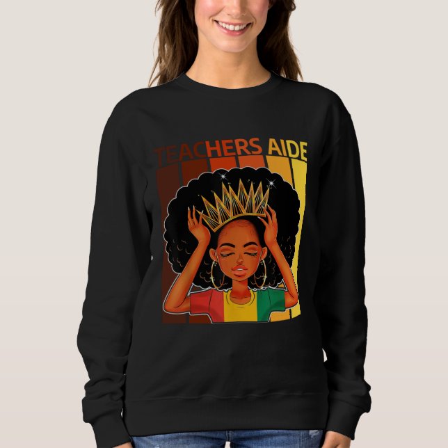 Sudadera Teachers Aide Afro African American Black History  (Anverso)