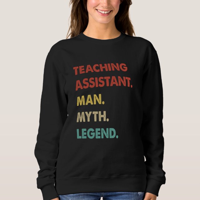 Sudadera Teaching Assistant Man Myth Legend  1 (Anverso)