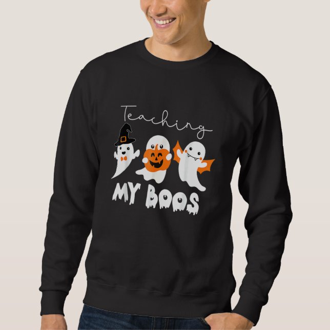 Sudadera Teaching My Boos Halloween Teacher School Hallowee (Anverso)