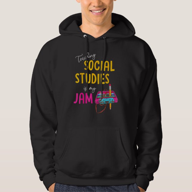 Sudadera Teaching Social Studies Is My Jam Back To School T (Anverso)