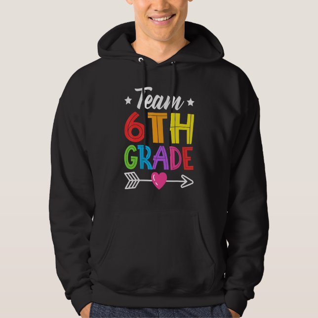 Sudadera Team 6th Grade Teacher Student Kid Back To School  (Anverso)