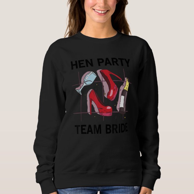 Sudadera Team Bride Party Girls Hen Party High Heels   (Anverso)
