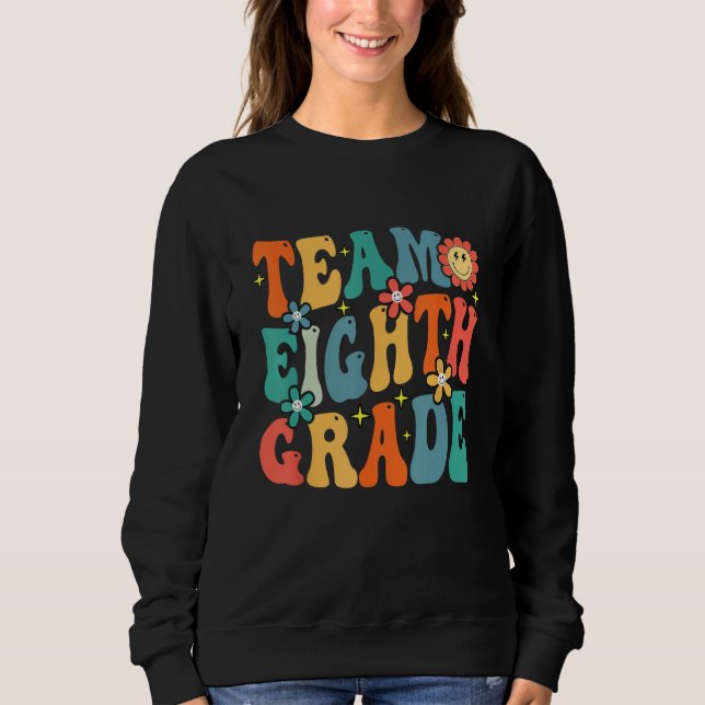 Sudadera Team Eighth Grade Teacher Student Groovy Back To S (Anverso)