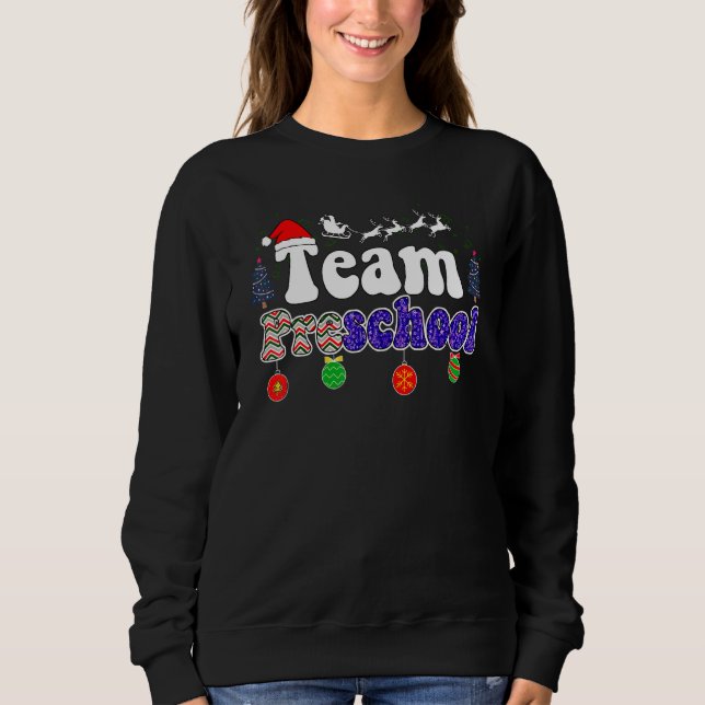 Sudadera Team Preschool Teacher Christmas Santa Pre K Teach (Anverso)
