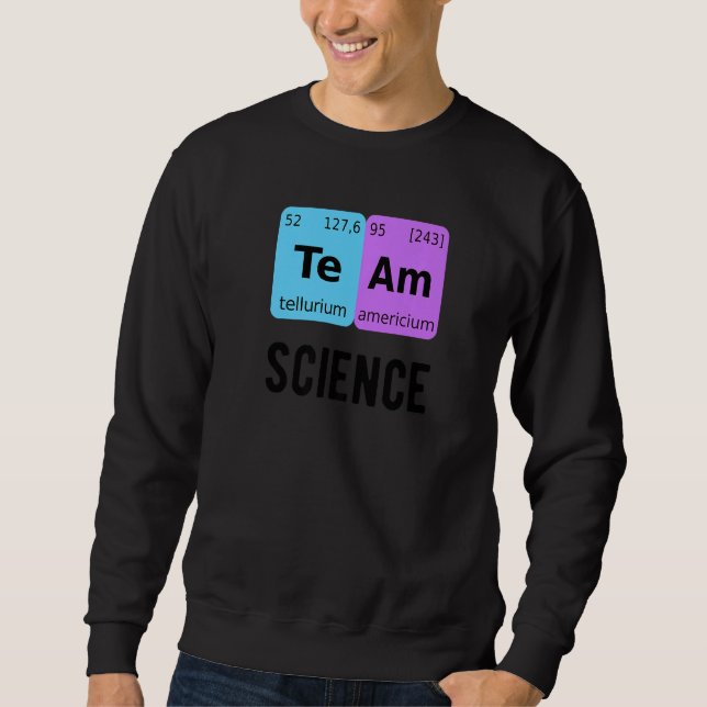 Sudadera Team Science Student Periodic Table Love Chemist T (Anverso)