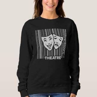 Sudadera Teatro Actor Drama Teatro Teatral