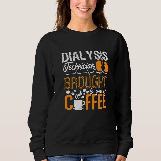 Sudadera Técnico De Diálisis Traído Por Coffee Tech (Anverso)