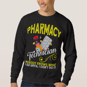 Sudadera Técnico De Farmacia Del Cpht Que Nadie Conoce El T