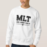 Sudadera Técnico de Laboratorio Médico MLT Science Lab Tech<br><div class="desc">Este divertido diseño técnico de laboratorio para mujeres y hombres que aman su trabajo de laboratorio y químico. Demuestra que eres un orgulloso técnico de laboratorio. Sobre el motivo está la cita del Técnico de Laboratorio Médico de MLT.</div>