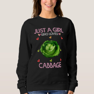 Sudadera Tee de verduras de col sólo un Chica que ama la ca