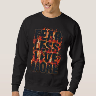 Sudadera "Teme Menos, Vive Más" Frase Inspiradora