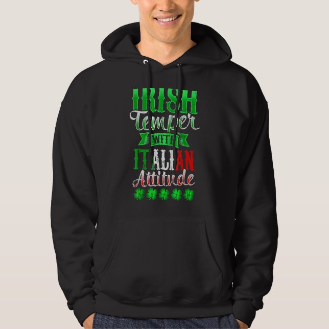 Sudadera Temperamento Irlandés Con Actitud Italiana Día de  (Anverso)