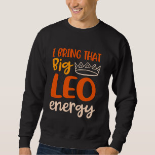 Sudadera Temporada De Leo Traigo Esa Gran Reina De La Energ
