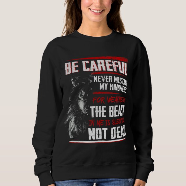 Sudadera Ten Cuidado De No Equivocar A Mi Lobo De Amabilida (Anverso)