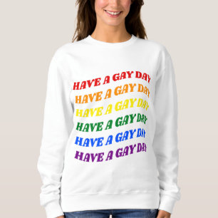 Sudadera Ten un día gay arcoíris