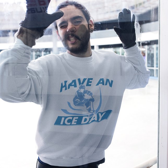 Sudadera Ten Un Sudadero Del Día Del Hielo (Subido por el creador)