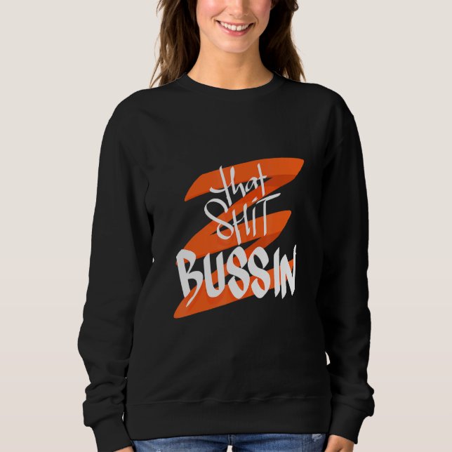 Sudadera Tendencia Que Es Bussin Meme Guay Jerga 18 (Anverso)