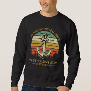 Sudadera Tenemos Esta Esperanza Como Ancla Del Alma Cristo