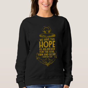 Sudadera Tenemos Esta Esperanza Como Ancla Para La Empresa