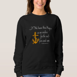 Sudadera Tenemos esta esperanza como un ancla para el alma