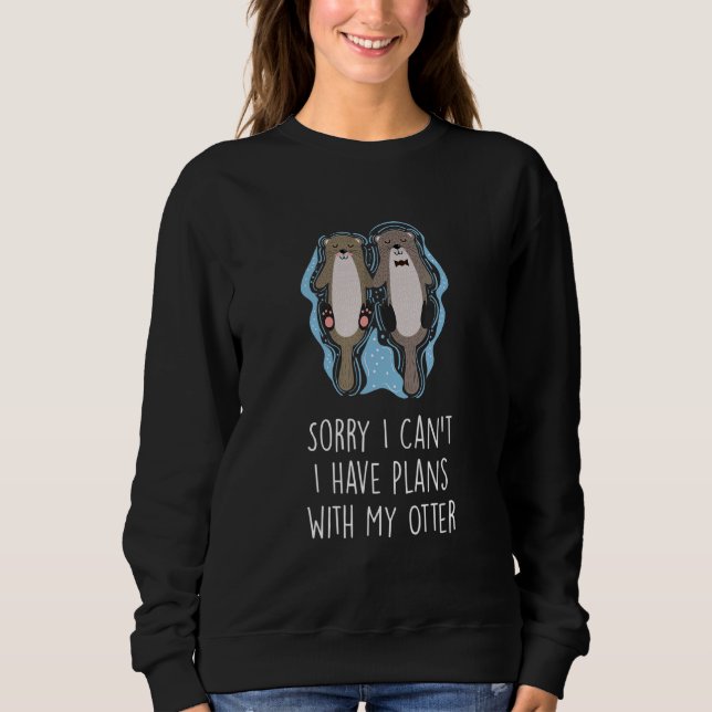 Sudadera Tener Planes Con Mi Otter Introvert Otter Antisoci (Anverso)