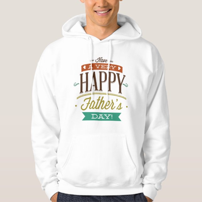 Sudadera Tener un día feliz para el padre (Anverso)