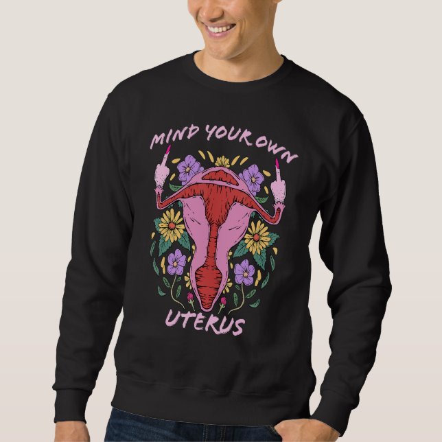 Sudadera Tenga En Cuenta Su Propia Elección De Uterus Media (Anverso)