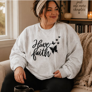 Sudadera Tenga Fe Mariposa Cristiana Inspiración