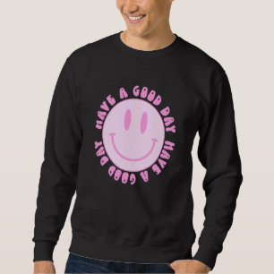 Sudadera Tenga Un Buen Día Retro     Cara Sonriente Estétic