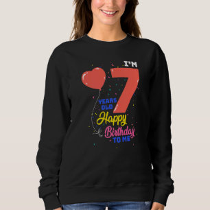 Sudadera Tengo 7 Años Feliz Cumpleaños A Mí 7 Años